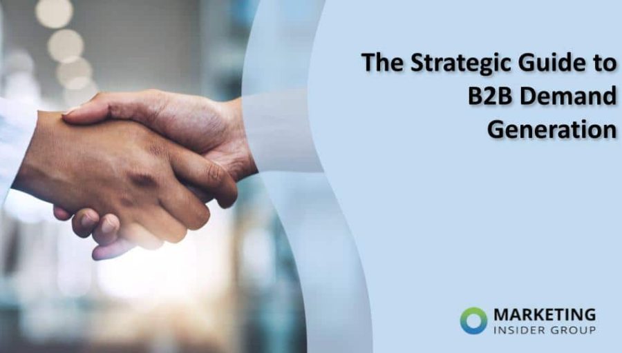 The Strategic Guide to B2B Demand Generation