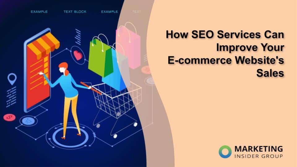 How SEO Services Can Improve Your E-commerce Website’s Sales