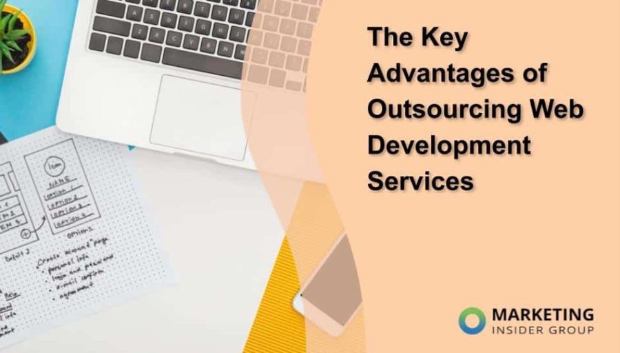 The Key Advantages of Outsourcing Web Development Services