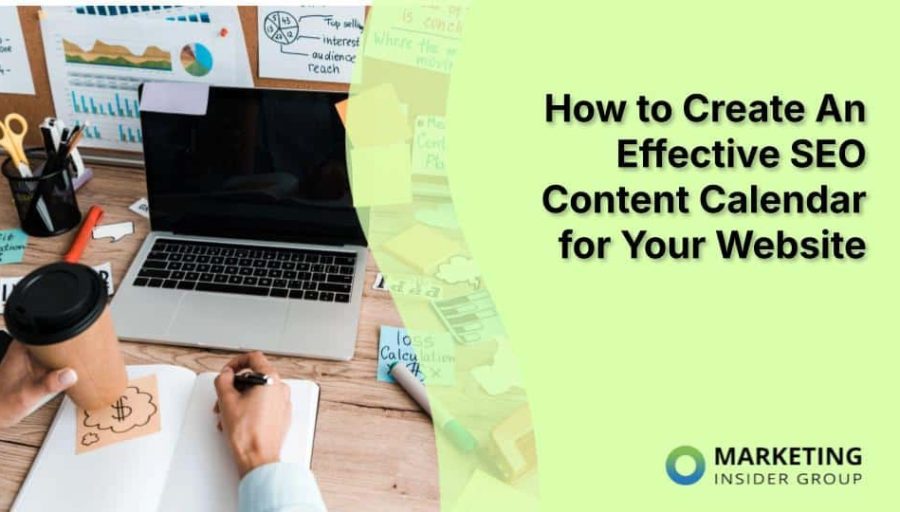 How to Create an Effective SEO Content Calendar for Your Website