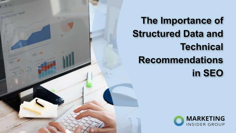 The Importance of Structured Data and Technical Recommendations in SEO