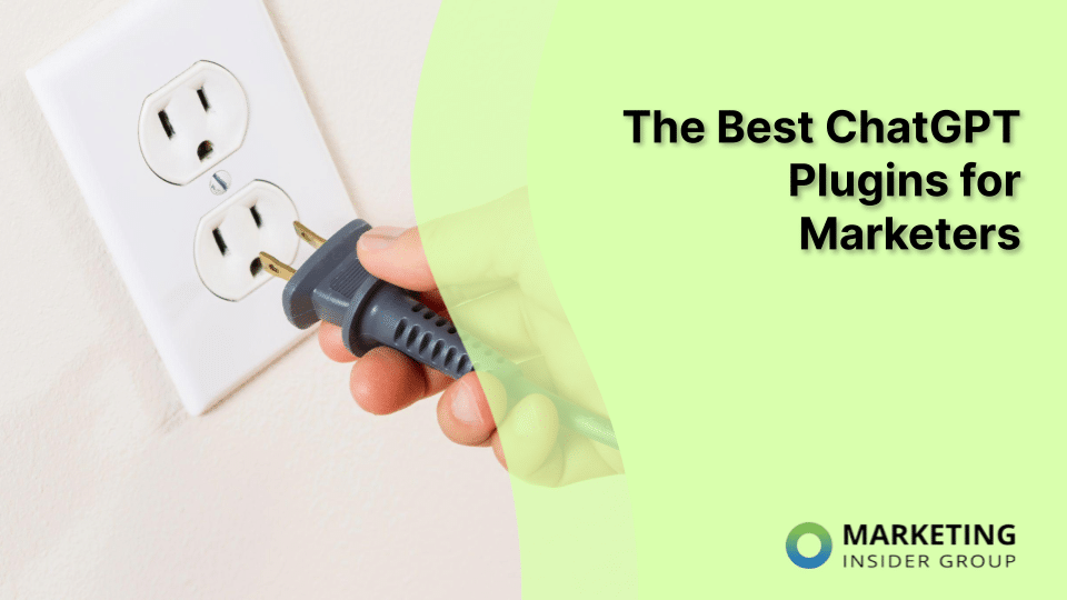 The Best ChatGPT Plugins for Marketers