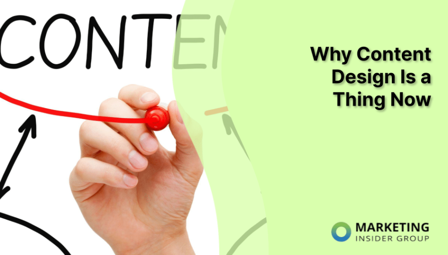 Why Content Design Is a Thing Now