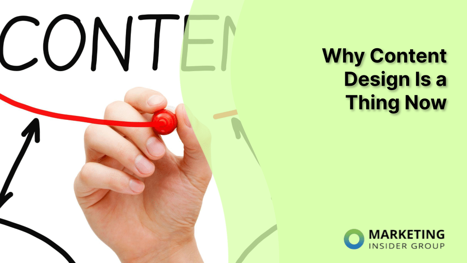 Why Content Design Is a Thing Now