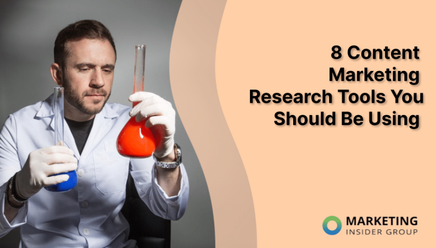 8 Content Marketing Research Tools You Should Be Using 8 Content Marketing Research Tools You Should Be Using