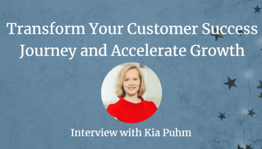 Transform Your Customer Success Journey and Accelerate Growth Transform Your Customer Success Journey and Accelerate Growth