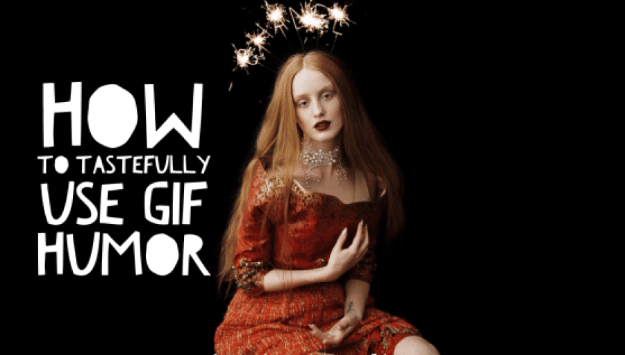 How to Tastefully Use GIF Humor in Content Marketing How to Tastefully Use GIF Humor in Content Marketing