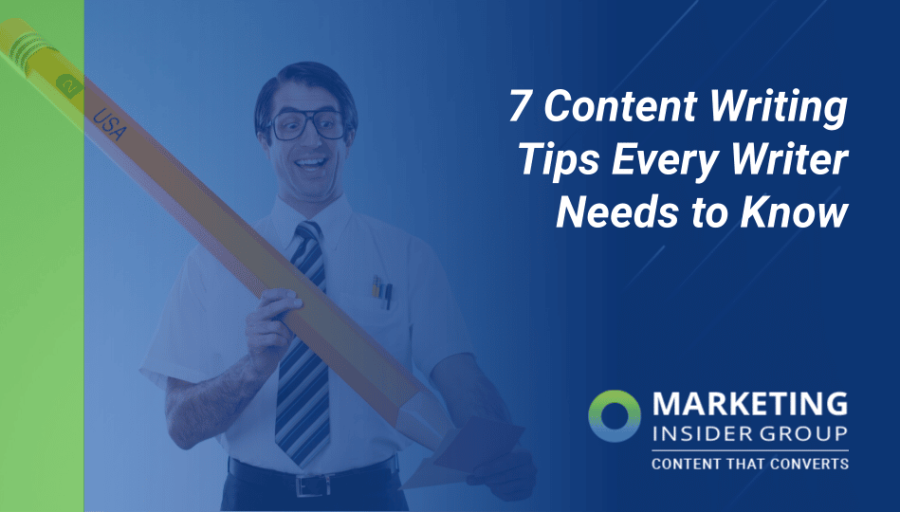10 Content Writing Tips Every Writer (and Brand) Needs to Know