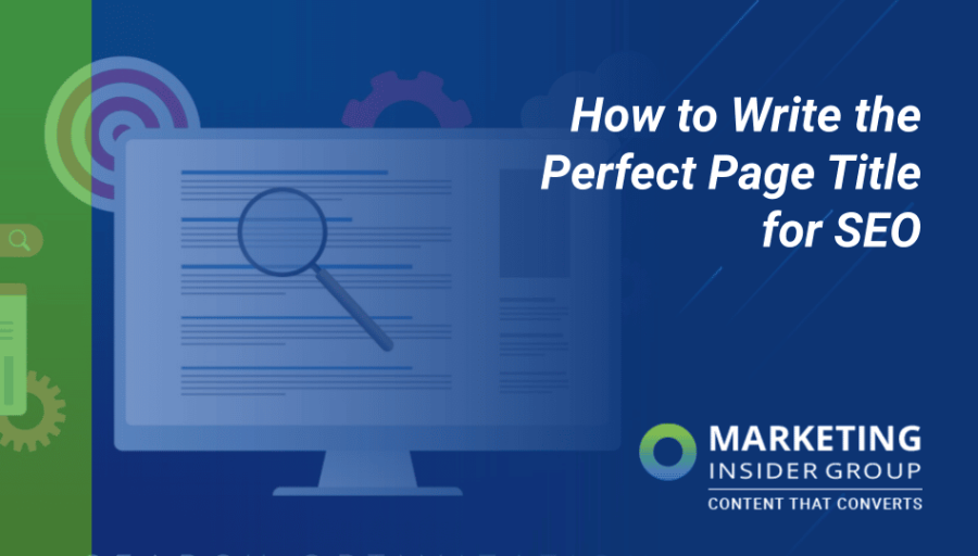 How to Write the Perfect Page Title for SEO How to Write the Perfect Page Title for SEO