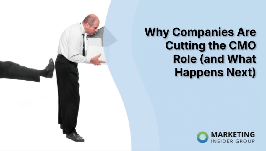 Why Companies Are Cutting the CMO Role (and What Happens Next)