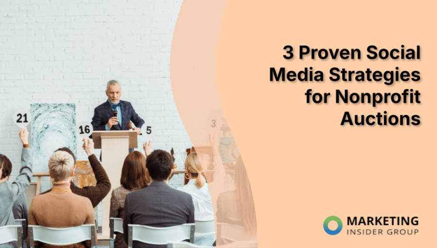 3 Proven Social Media Strategies for Nonprofit Auctions 3 Proven Social Media Strategies for Nonprofit Auctions