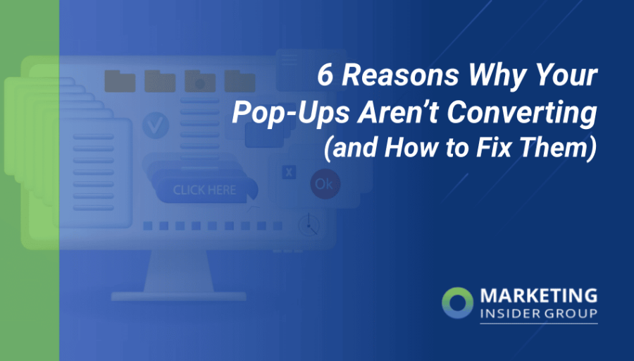 6 Reasons Why Your Pop-Ups Aren’t Converting (and How to Fix Them) 6 Reasons Why Your Pop-Ups Aren’t Converting (and How to Fix Them)