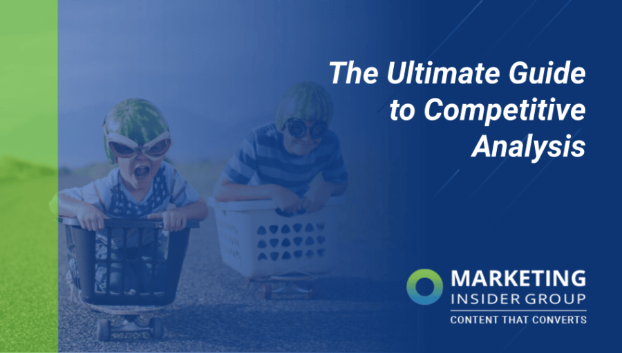 The Ultimate Guide to Competitive Analysis