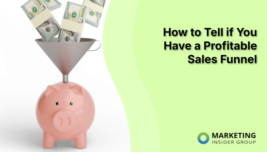 How to Tell if You Have a Profitable Sales Funnel