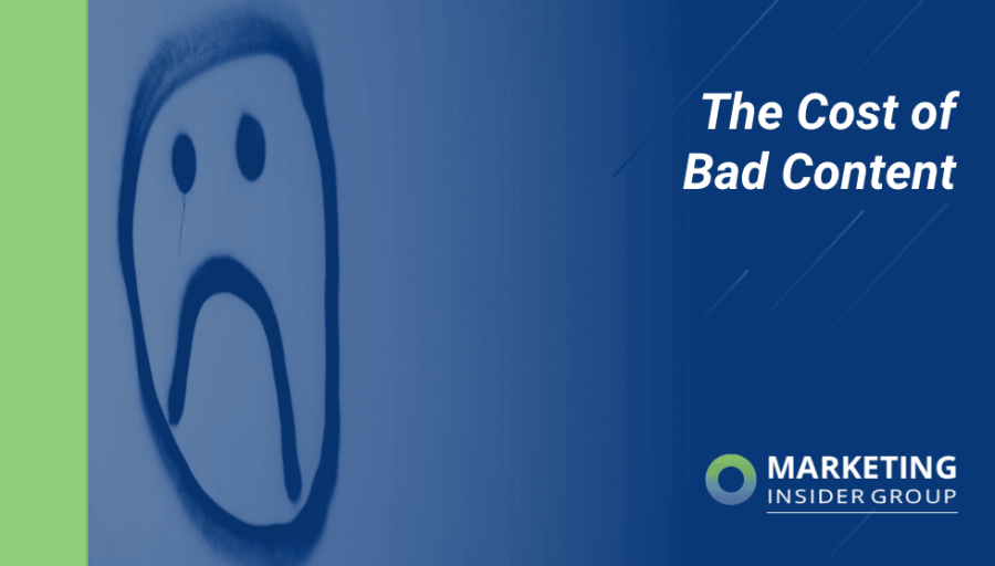 The Cost of Bad Content Marketing The Cost of Bad Content Marketing