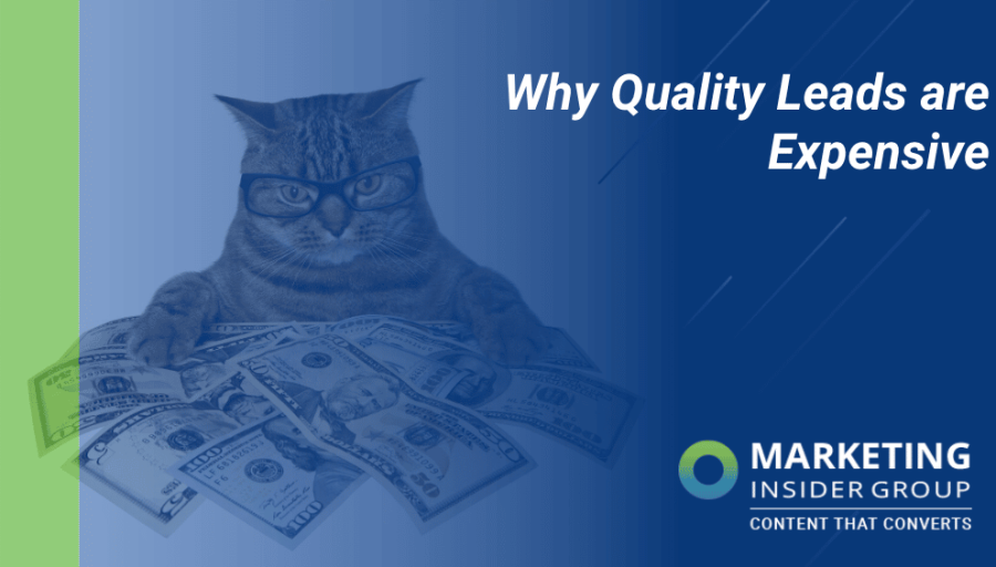 Why Quality Leads are Expensive Why Quality Leads are Expensive