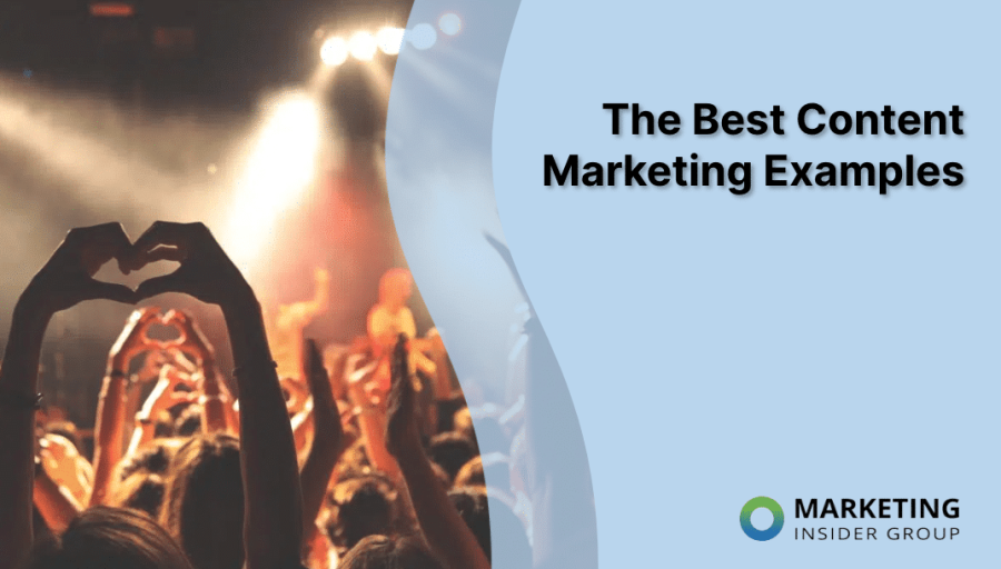The Best Content Marketing Examples