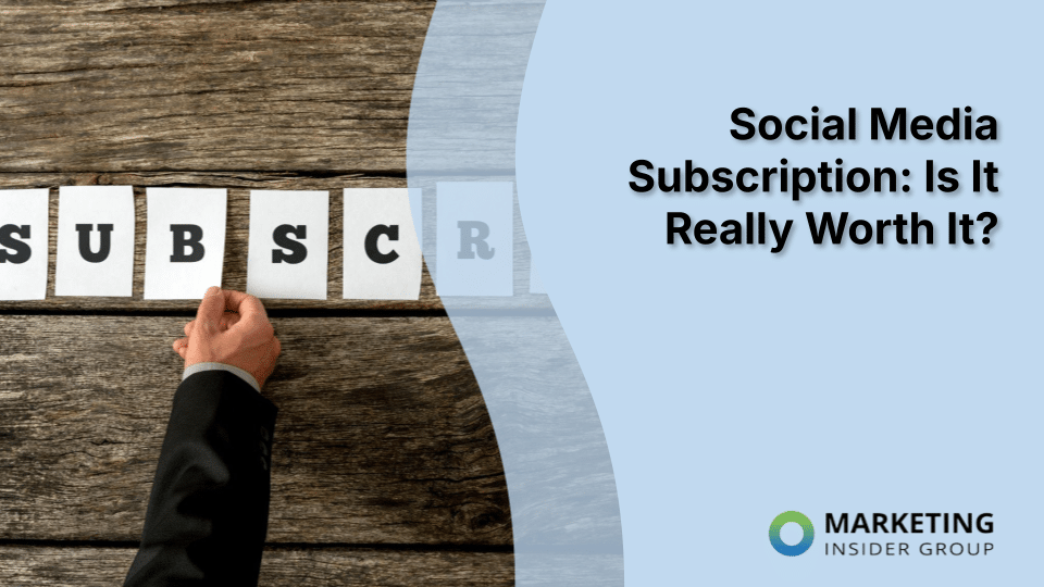 Social Media Subscription: Is It Really Worth It?