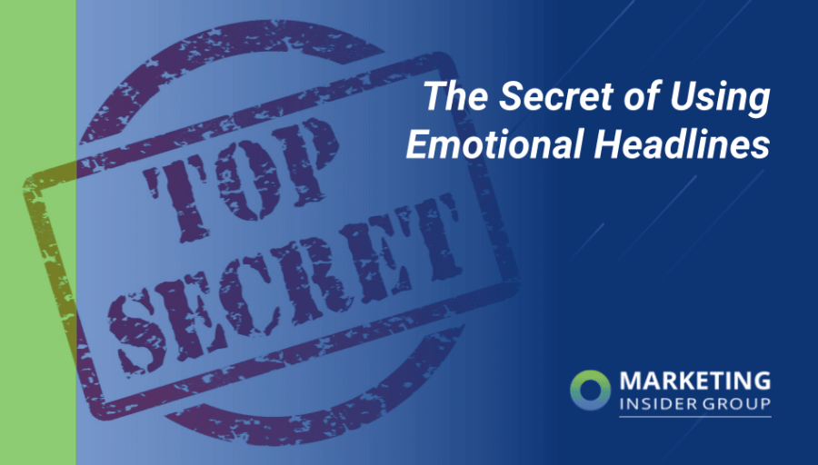 The Secret of Using Emotional Headlines