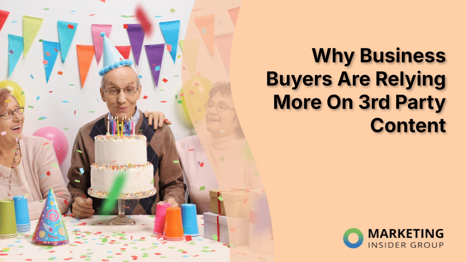 Why Business Buyers Are Relying More On Third-Party Content